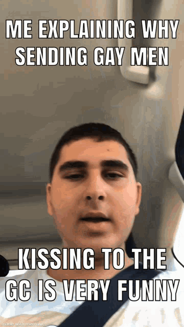 a man is explaining why sending gay men is very funny