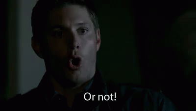 Or Not GIF - Or Not Supernatural Dean GIFs