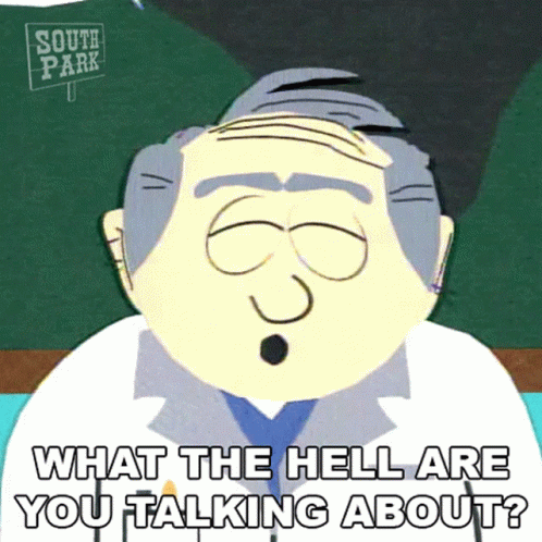 What The Hell Are You Talking About Doctor GIF - What The Hell Are You Talking About Doctor South Park GIFs