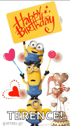two minions stacked on top of each other holding balloons and a sign that says happy birthday terence