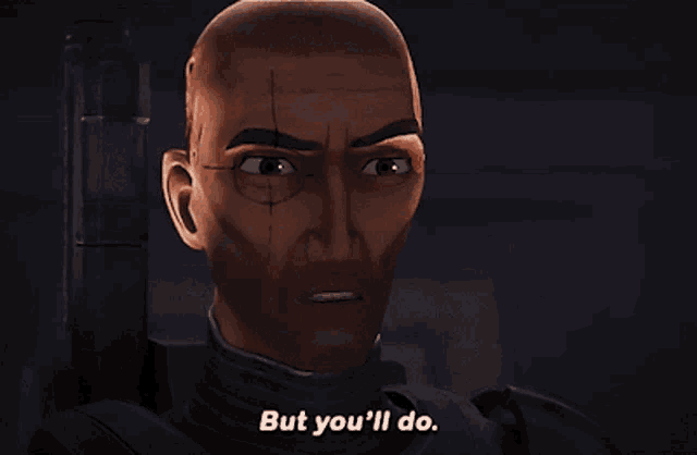 a cartoon character says " but you 'll do " in a dark room