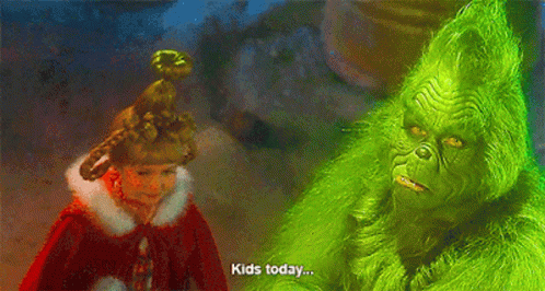 The Grinch Kids Today GIF - The Grinch Kids Today Kids These Days GIFs