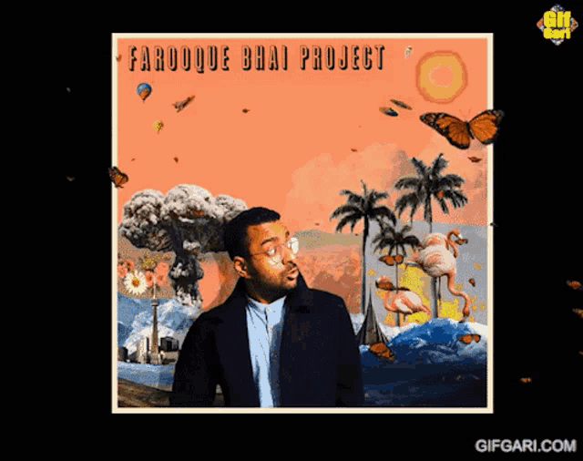 a poster for faroque bhai project shows a man surrounded by flamingos