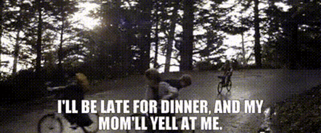 a person riding a bike with the words i 'll be late for dinner