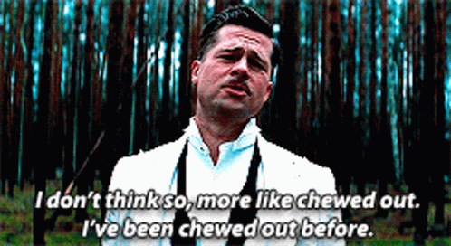 Chewed Out Inglorious Basterds GIF - Chewed Out Inglorious Basterds Bastards GIFs