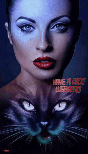 a picture of a woman and a black cat with the words have a nice weekend