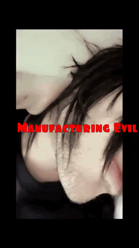 a picture of a man with the words manufacturing evil written on it