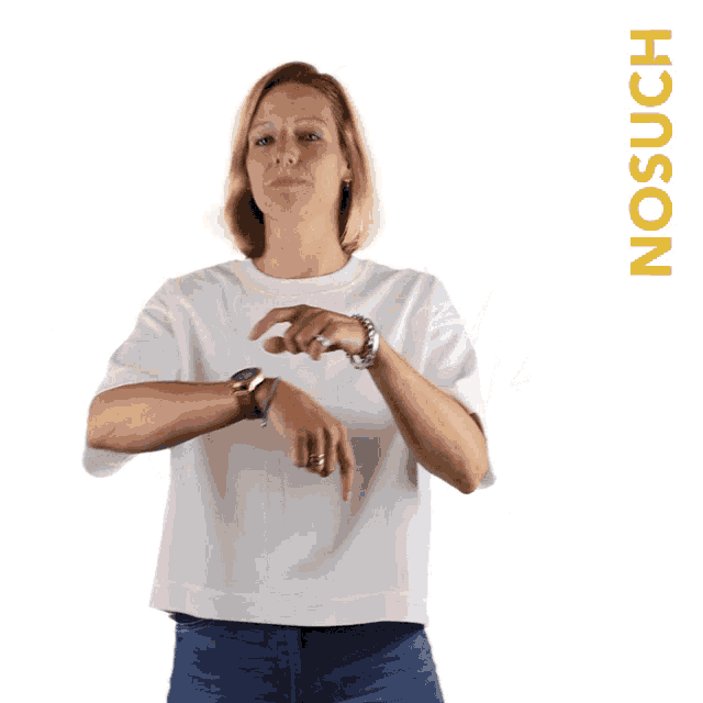 a woman in a white shirt is pointing at her watch and the word no such is behind her