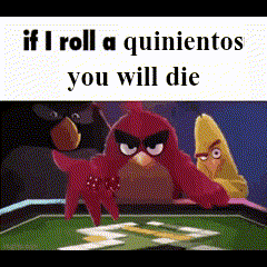 a cartoon of angry birds playing a game of poker with the words if i roll a quinientos you will die