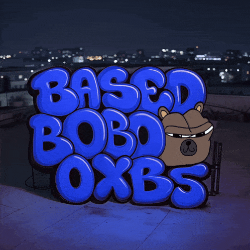 a sign that says " based bobo oxbs " on it