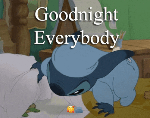 a picture of stitch with the words goodnight everybody on it