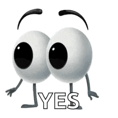 a cartoon of two eyes with arms and legs saying yes .