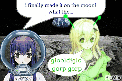 a picture of two anime girls with a speech bubble that says " i finally made it on the moon "