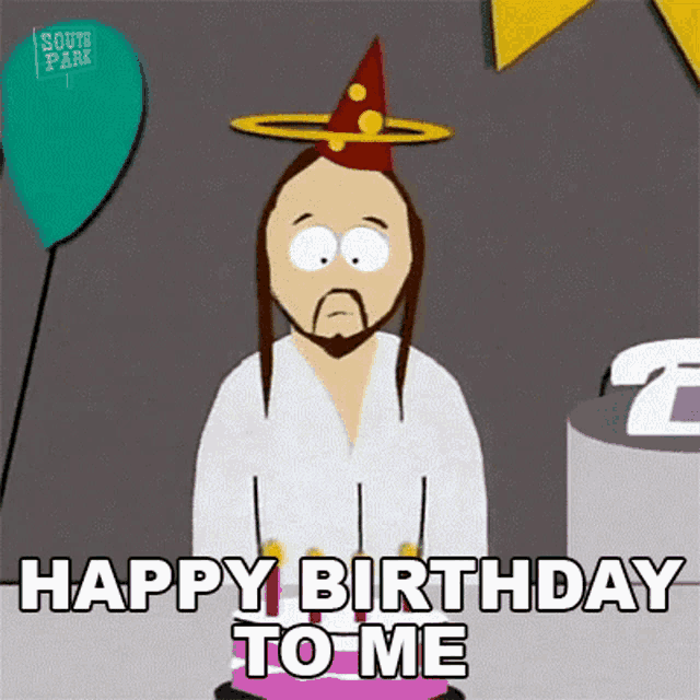 Happy Birthday To Me Jesus Christ GIF - Happy Birthday To Me Jesus Christ South Park GIFs