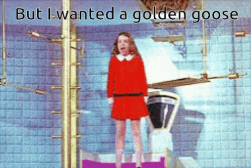 I Want A Golden Goose Now Willie Wonka GIF - I Want A Golden Goose Now Willie Wonka Spoiled Brat GIFs