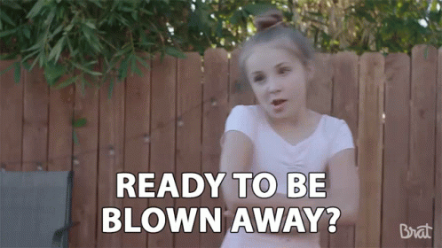 Ready To Be Blown Away Are You Ready GIF - Ready To Be Blown Away Are You Ready Get Ready GIFs