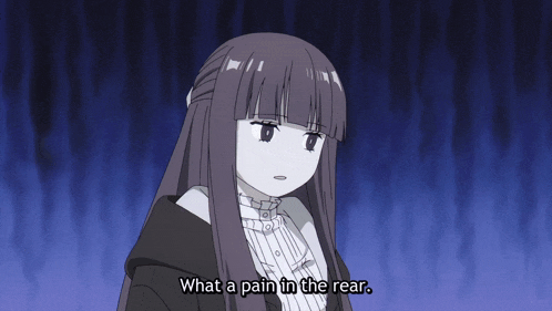 a girl in a black and white cartoon says what a pain in the rear