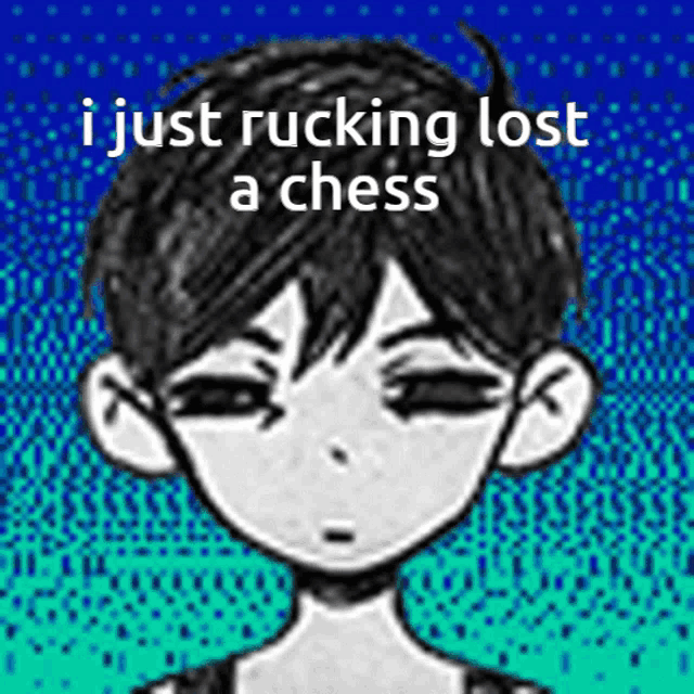 a drawing of a boy with the words i just rucking lost a chess