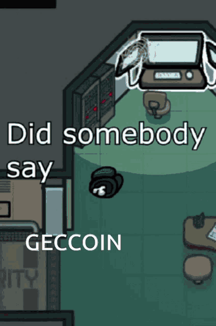 among us game where a character says did somebody say geccoin