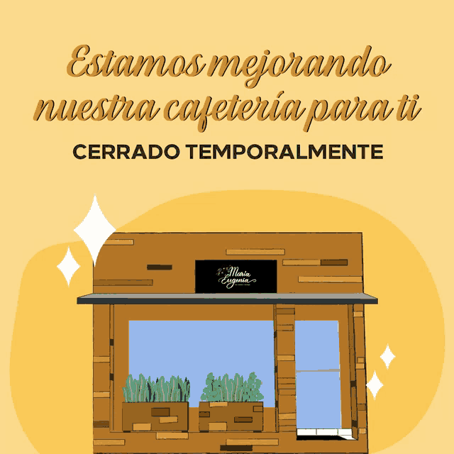 a sign that says estamos mejorando nuestra cafeteria para ti cerrado temporalmente on it