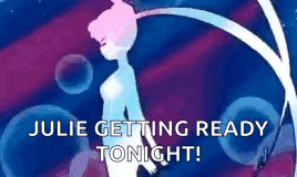 a silhouette of a girl with the words `` julie getting ready tonight ! ''