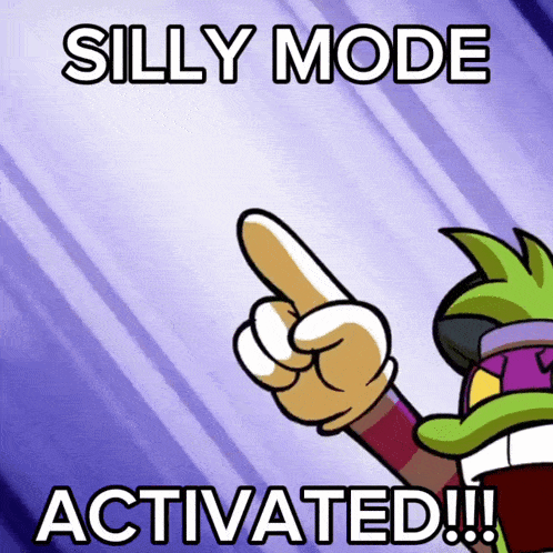 a cartoon character pointing with the words " silly mode activated " below it