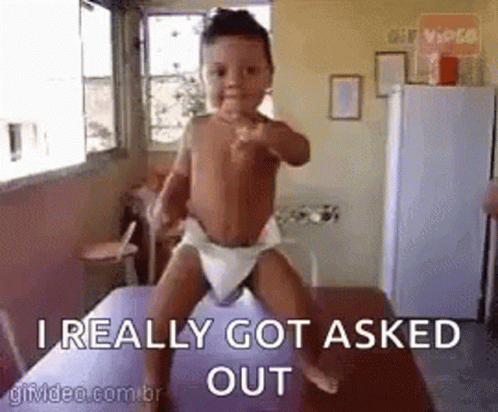 I Really Got Asked Out Baby GIF - I Really Got Asked Out Baby Dance GIFs
