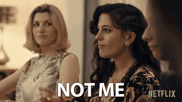 a woman says not me in front of a netflix logo