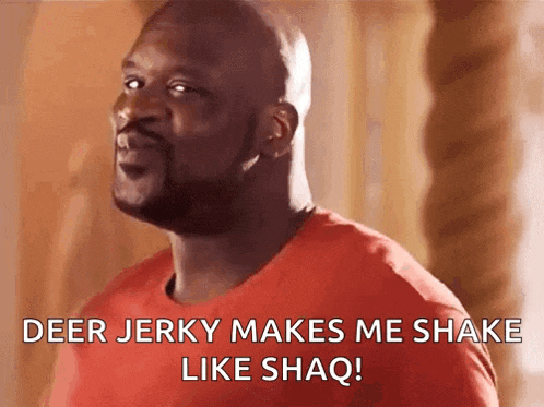 a man in a red shirt is saying deer jerky makes me shake like shaq !