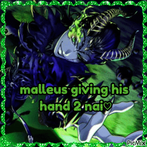 a picture of a demon with the words malleus giving his hand 2 nai on it