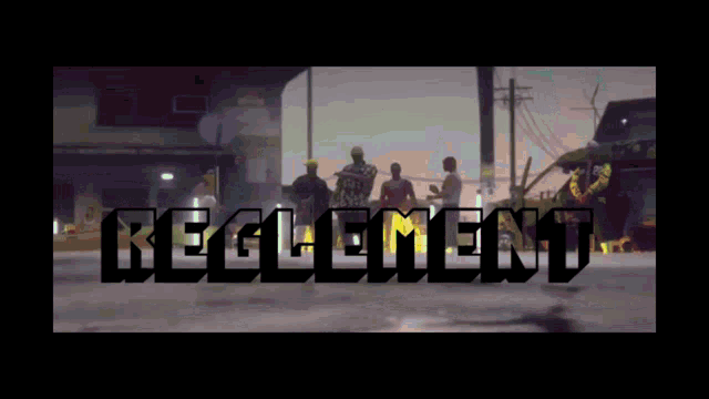 a group of people standing on a street with the word " reglement " written on the bottom