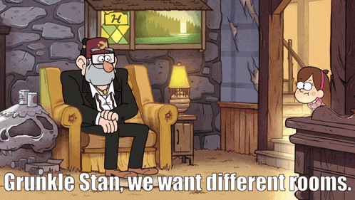 a cartoon of a man sitting in a chair with the words grunkle stan we want different rooms below him
