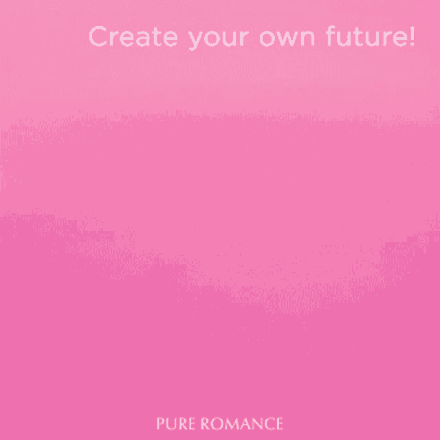 a pink poster that says " create your own future " and " join share love "