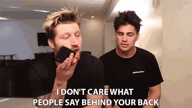 I Dont Care What People Say Behind Your Back I Got Your Back GIF - I Dont Care What People Say Behind Your Back I Got Your Back Friendship Goals GIFs