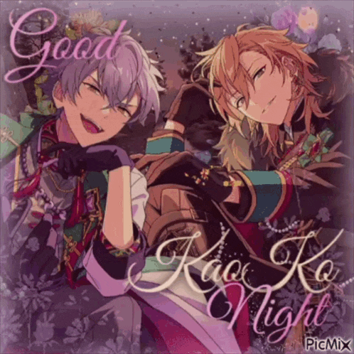 a picture of two anime characters with the words good kao kao night on it