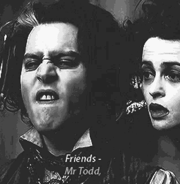 a black and white photo of a man and a woman with the words friends - mr todd