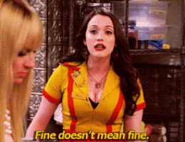 a woman says fine does n't mean fine
