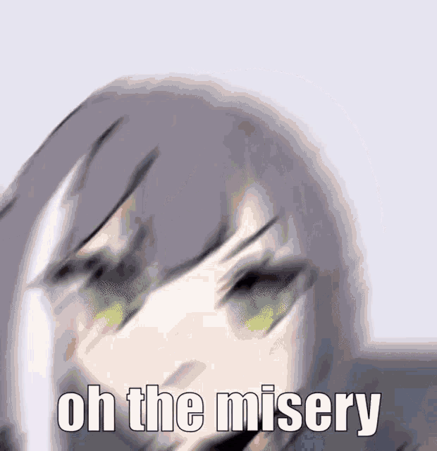 a blurry picture of a girl with green eyes and the words oh the misery .
