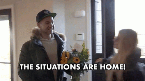The Situations Are Home Were Back GIF - The Situations Are Home Were Back Back Home GIFs
