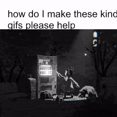 a black and white image with the words how do i make these kind gifs please help at the top
