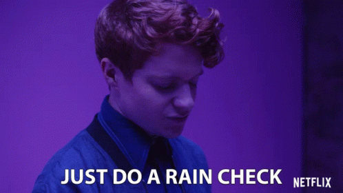 Just Do A Rain Check Brendan Scannell GIF - Just Do A Rain Check Brendan Scannell Pete GIFs