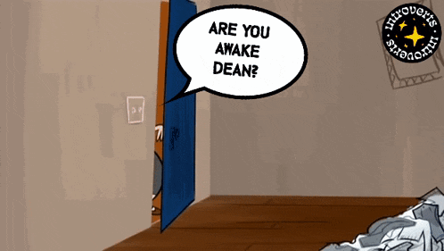 a cartoon says are you awake dean in a room