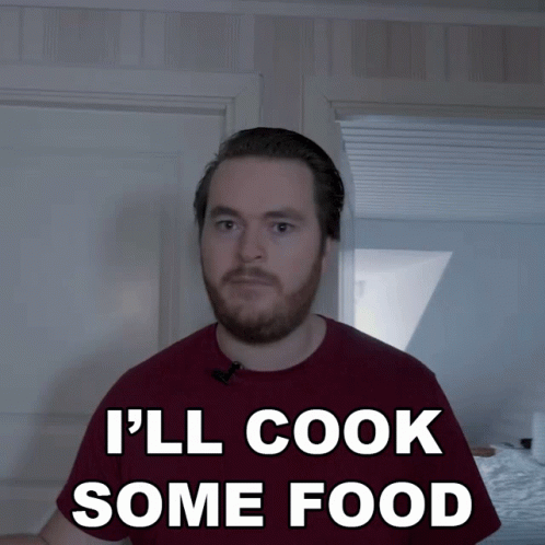 Ill Cook Some Food Adam Friberg GIF - Ill Cook Some Food Adam Friberg Friberg GIFs
