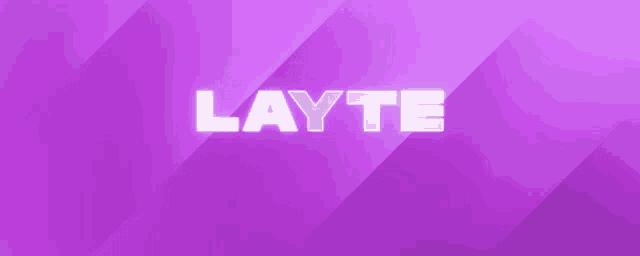 a purple background with the word layte in white letters