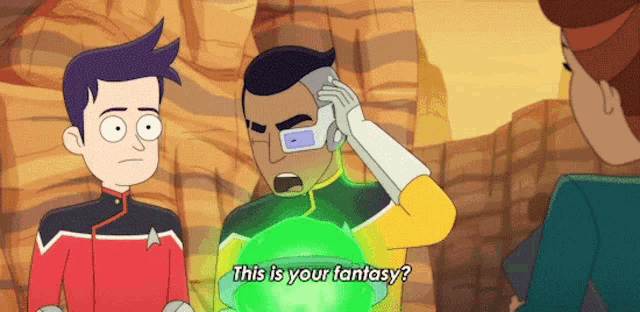 a cartoon character says " this is your fantasy " in front of a green object