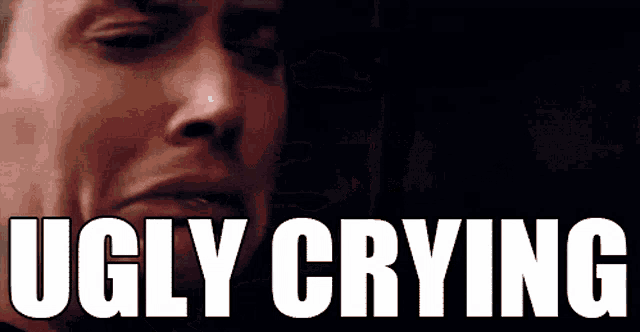 a close up of a man 's face and the words ugly crying