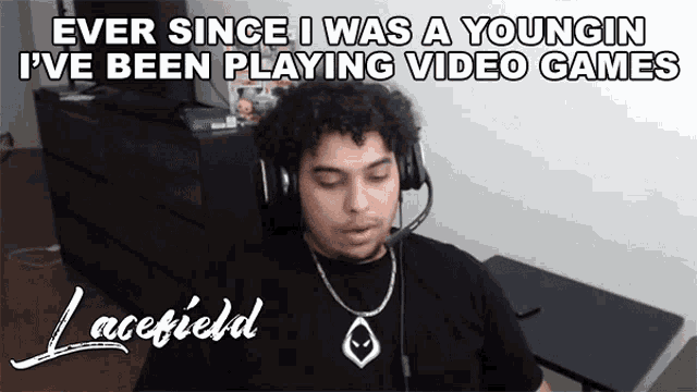 Ever Since I Was A Youngin Ive Been Playing Video Games Lacefield GIF - Ever Since I Was A Youngin Ive Been Playing Video Games Lacefield La Guerrillas GIFs