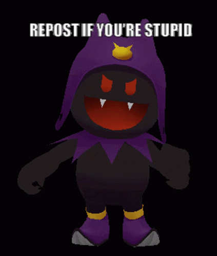 Repost If You Are Stupid Repost If Youre Stupid GIF - Repost If You Are Stupid Repost If Youre Stupid Repost If Your Stupid GIFs