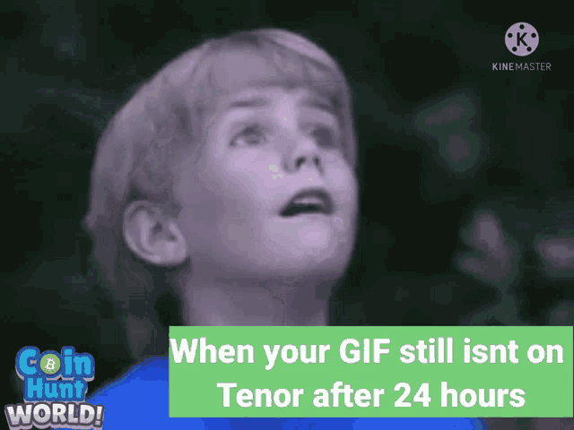 a boy is looking up at the sky with a caption that says when your gif still isn t on tenor after 24 hours