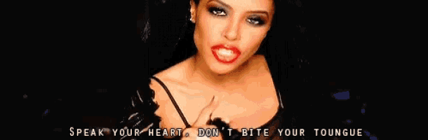 a close up of a woman with the words speak your heart don 't bite your tongue